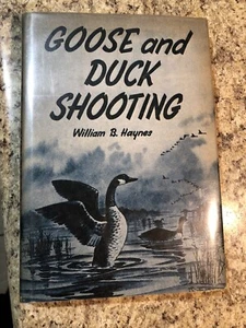 Goose and Duck Shooting (1961) William B Haynes Waterfowl - Picture 1 of 7