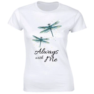 Always with Me with Beautiful Cute Dragonfly Women's T-Shirt - Picture 1 of 1