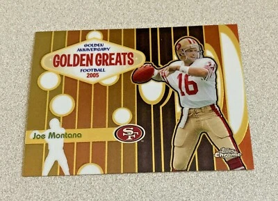 2005 Topps Chrome Golden Greats #GA1 Joe Montana 49ers - Image 1 of 2
