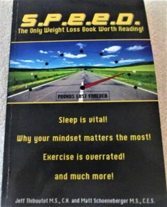 SIGNED THIBOUTOT & SCHOENEBERGER - S.P.E.E.D. THE ONLY WEIGHT LOSS BOOK WORTH - Bild 1 von 6