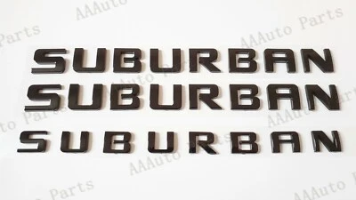 3PCS Set Gloss Black SUBURBAN EMBLEM Letters Fit for 2007-20 Chevrolet Suburban - Image 1 of 4