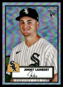 2021 Topps Chrome Platinum Anniversary Refractor 106 Jimmy Lambert White Sox