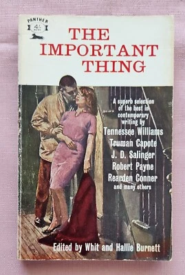 The Important Thing edited by Whit & Hallie Burnett , 1962, Paperback - image 1 of 4