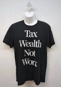 Bella+Canvas Short Sleeve Crew Neck Tax Wealth Not Work Print T Shirt L Black - Picture 1 of 5