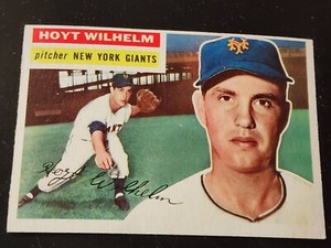 Hoyt Wilhelm, 1956 Topps, No. 307, New York Giants, NM