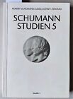 [Nauhaus]: Schumann Studien 5. Im Auftrag der Schumann-Gesellschaft Zwickau.