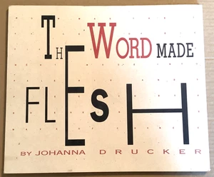 Fine1996 HC DJ Limited 2nd Edition of 500 copies Word Made Flesh Johanna Drucker - Picture 1 of 14