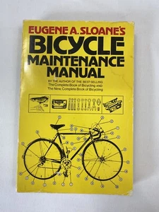 Eugene A. Sloane's Bicycle Maintenance Manual Paperback Fireside Book - Imagen 1 de 9
