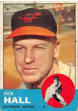 Dick Hall 1963 Topps 526  Baltimore Orioles  Baseball Card