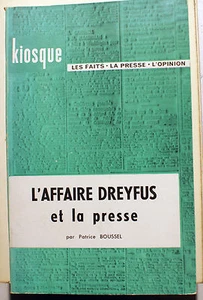 DREYFUS/ET LA PRESSE/P.BOUSSEL/ED A.COLIN/COLL KIOSQUE/1960 - Foto 1 di 1