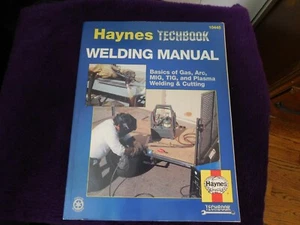 Welding Manual Haynes Techbook 10445 Jay Storer/John H Haynes Manual -VG - Picture 1 of 4