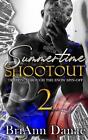Summertime Shootout 2 by Briann Danae Paperback Book
