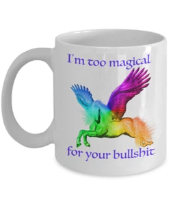 Pegasus Mug Rainbow LGBTQ I'm Too Magical for Your Bullshit Gay Pride Coffee Cup - Picture 1 of 7