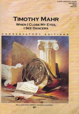 WHEN I CLOSE MY EYES, I SEE DANCERS - Concert Band - Timothy Mahr - KJOS JB26 - Image 1 of 4