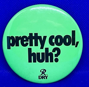 Cerveza seca Rainier bastante genial, ¿eh? Pinback Botón Años 80 Promocional Verde - Imagen 1 de 2