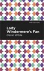 Lady Windermere's Fan (Paperback or Softback)