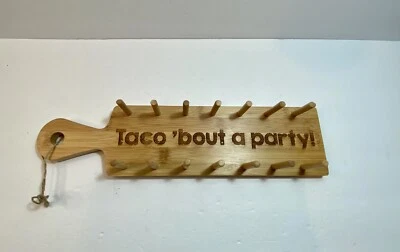 Bamboo Taco Tray Appetizer Tray Holder Board Holds 6 "Taco' Bout a Party" - Image 1 of 4