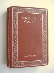 TWICE-TOLD TALES ~ Nathaniel Hawthorne HC 1894 Henry Altemus - K1 - Picture 1 of 11