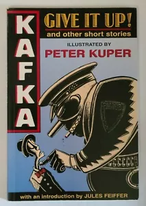 KAFKA GIVE IT UP! & OTHER SHORT STORIES ILLUSTRATED BY PETER KUPER 1995 1ST PRNT - Picture 1 of 2
