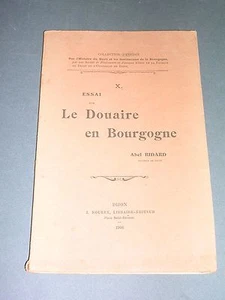 Bourgogne Droit bourguignon Essai sur le Douaire en  Bourgogne Ridard 1906 - Picture 1 of 3