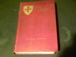 Via Crucis: Romance of the Second Crusade by Francis Marion Crawford signed ed20 - Picture 1 of 8