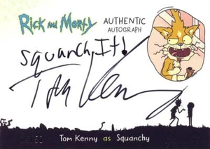 2018 Rick and Morty Season 1 Autograph Inscription Tom Kenny as Squanchy 41/50 - Picture 1 of 3