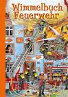 Wimmelbuch Feuerwehr fr Kinder ab 3 Jahren - Anne Suess -  9783849932190