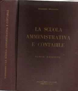 @N69 LA SCUOLA AMMINISTRATIVA E CONTABILE -BISOGNIERO 1962 - Picture 1 of 1