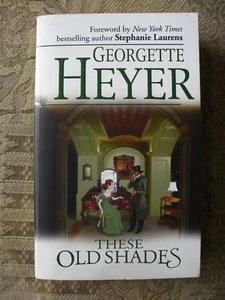 Georgette Heyer - These Old Shades - 2003 - paperback - Bild 1 von 3