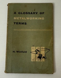 A Glossary Of Metalworking Terms H. Winfield 1962 Vintage Illustrated Softcover - Picture 1 of 15
