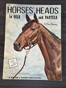 Horses' Heads in Oils and Pastels by Don Schwartz Walter Foster 1980s PB - Picture 1 of 11