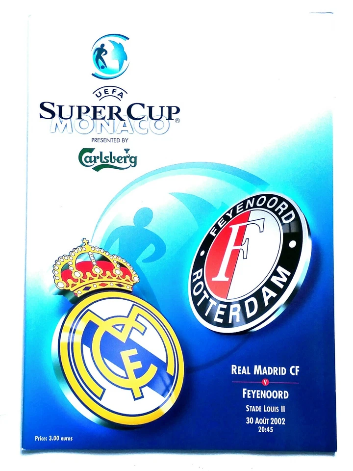 Real Madrid v Feyenoord 30/8/2002 Uefa Super Cup Monaco Stade Louis II - Image 1 of 1
