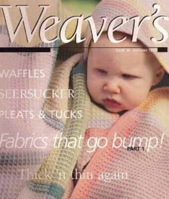 Weaver's magazine 36:FABRICS THAT GO BUMP, part 1; waffles; tucks - Image 1 of 2