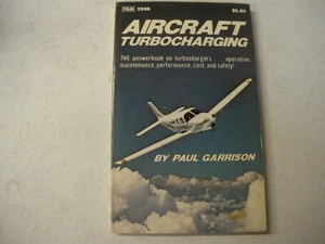 Aircraft Turbocharging  FULLY ILLUSTRATED BY PAUL GARRISON,  1981 PB - Bild 1 von 4
