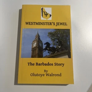 Westministers Jewel The Barbados Story By Olutoye Walrond - Bild 1 von 7