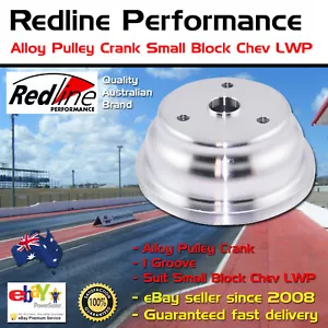 New Redline Alloy Pulley Crank 1 Groove Small Block Chev LWP - Picture 1 of 1