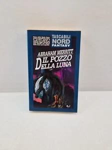 Il Pozzo Della Luna - Abraham Merritt - Editrice Nord - Tascabili - Imagen 1 de 7
