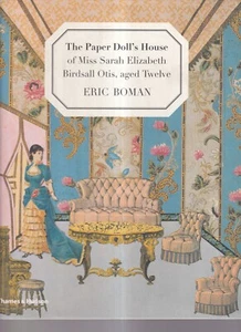 THE PAPER DOLL'S HOUSE OF MISS SARAH ELIZABETH BIRDSALL OTIS, AGED TWELVE (HC)W9 - Picture 1 of 9