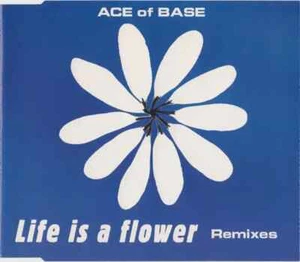 CD SINGLE Ace Of Base Life Is A Flower (Remixes) Polydor - Picture 1 of 1