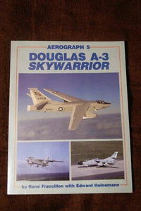 Douglas A-3 Skywarrior - Francillon & Heinemann - Aerograph #5 - SB - 136 pgs - Picture 1 of 5