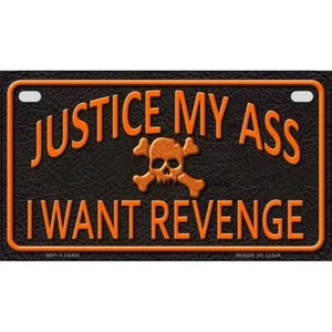 Justice My Ass Novelty Metal Motorcycle Plate - Picture 1 of 1