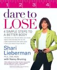 Dare To Lose: 4 Simple Steps To A B..., Bruning, Nancy
