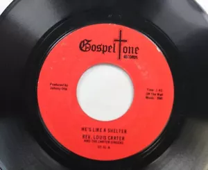 Hear! Black Gospel Soul 45 Rev. Louis Carter - Hes Like A Shelter / Deep Down - Picture 1 of 2