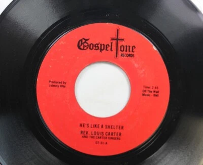 Hear! Black Gospel Soul 45 Rev. Louis Carter - Hes Like A Shelter / Deep Down - Image 1 of 2