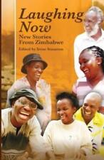 Irene Staunton Laughing Now. New Stories from Zimbabwe (Paperback)