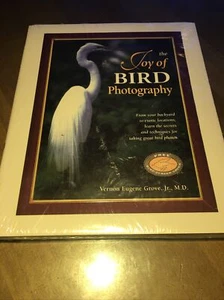 Joy of Bird Photography by Grove, Vernon - Brand New Sealed With CD - Picture 1 of 4