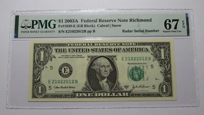 $1 2003 Radar Serial Number Federal Reserve Currency Bank Note Bill PMG UNC67EPQ - Image 1 of 3