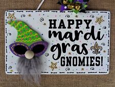 HAPPY MARDI GRAS GNOMIES SIGN Wall Door Plaque Wreath Addition Holiday Hanger