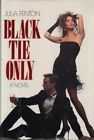 Black Tie Only By Julia Fenton
