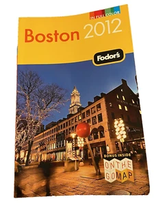Fodor Travel Publications Book Boston 2012 Full Color Map Guide Included - Imagen 1 de 12